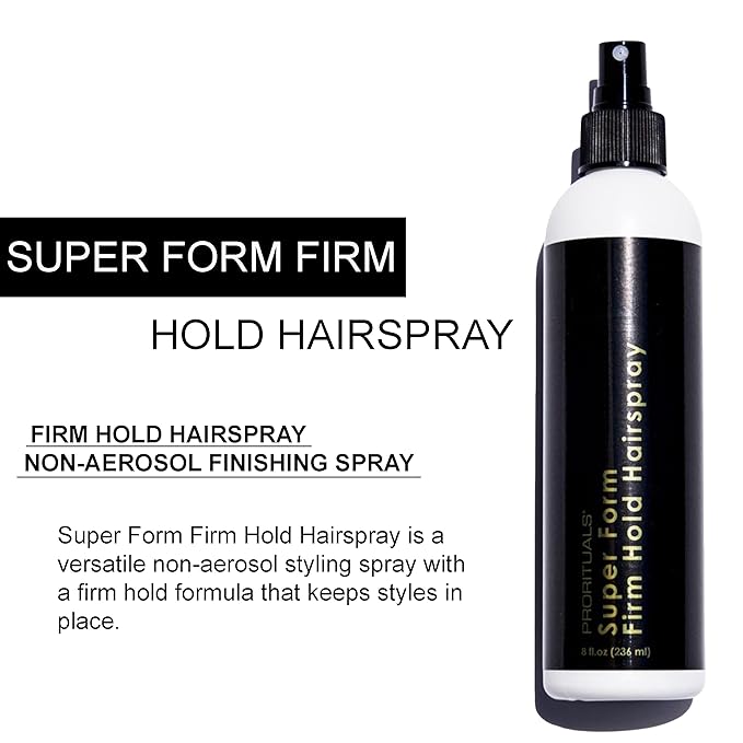 Prorituals Hair Spray, Hair Styling for Men and Woman, Super Form Firm Hold Hairspray – Non-Aerosol, Finishing Spray for Volume & All-Day Frizz Control, 8 fl oz